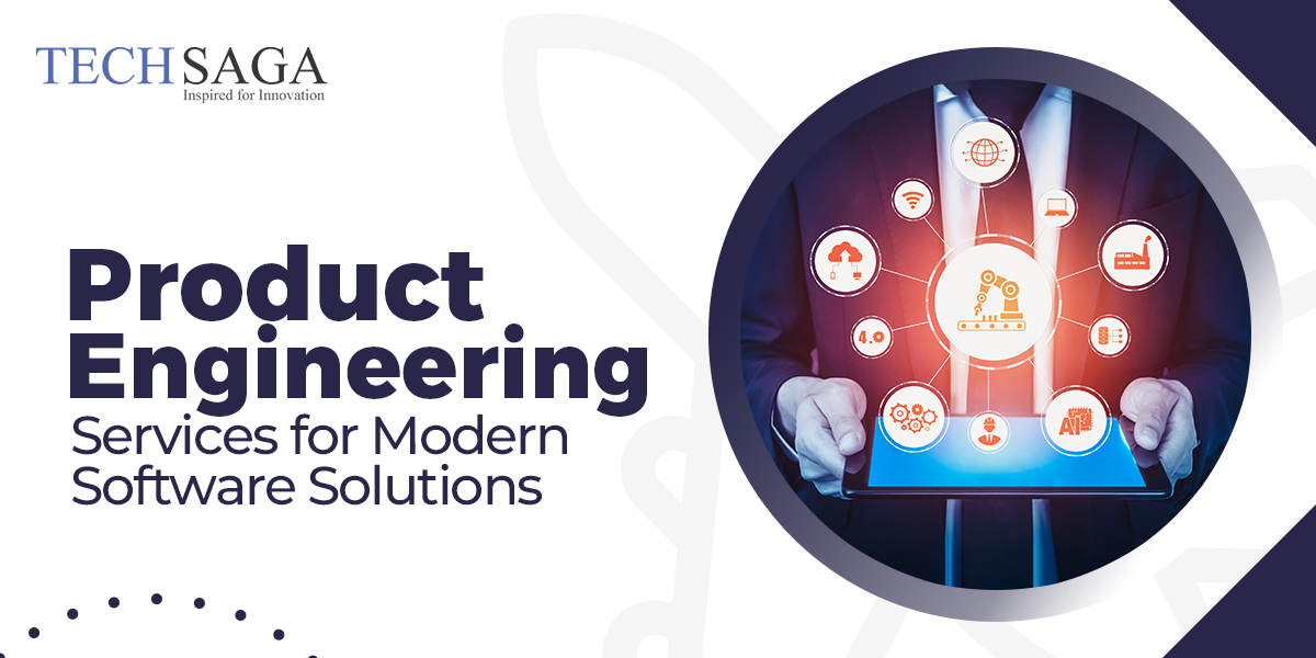 Product Engineering Services for Modern Software Solutions