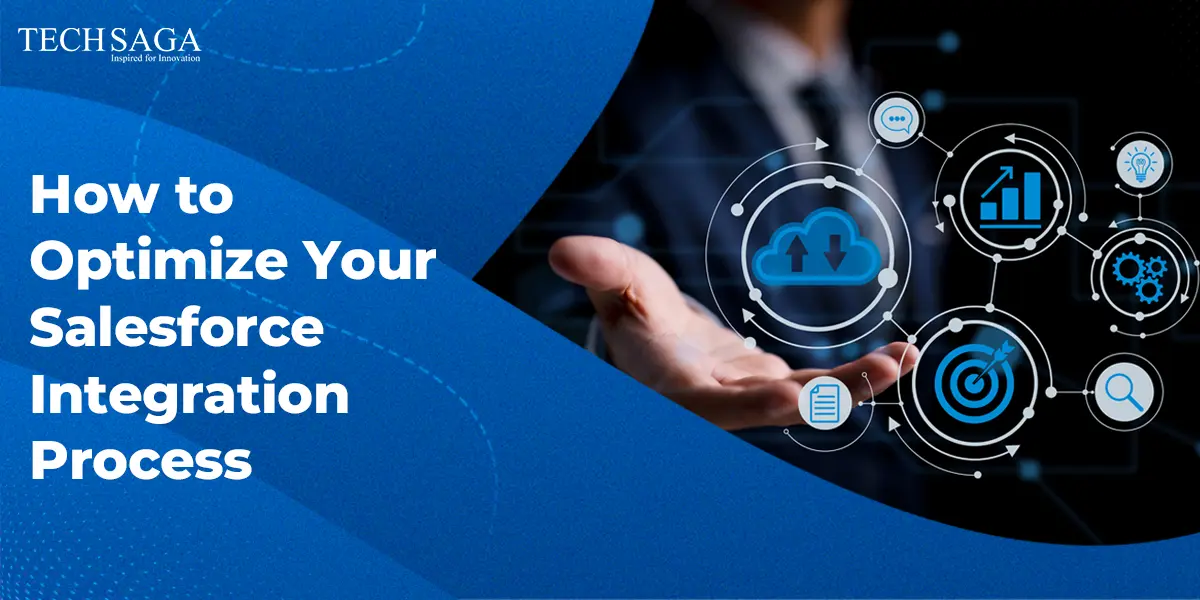 How to Optimize Your Salesforce Integration Process